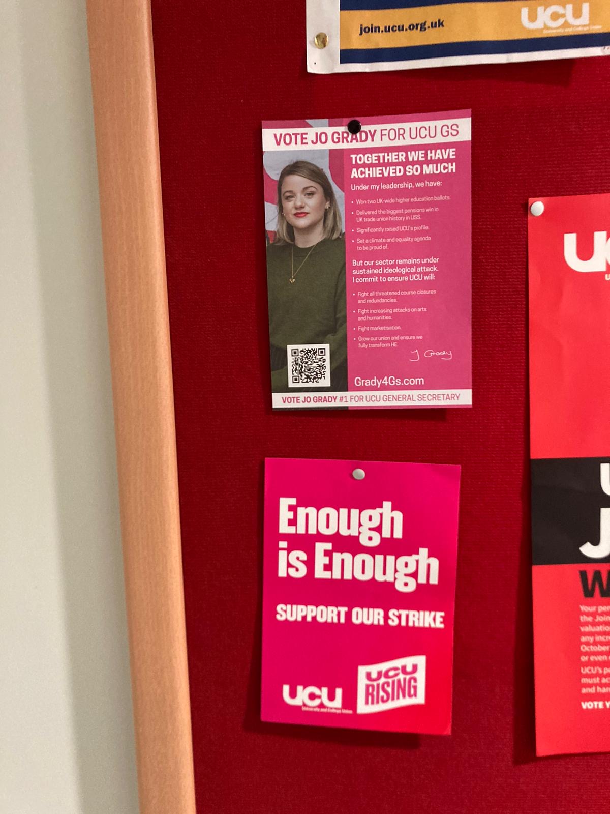 Grady4GS poster on a notice board above a UCU ‘Enough is Enough’ poster.